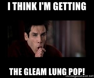 i-think-im-getting-the-gleam-lung-pop